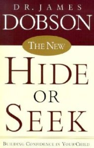 The New Hide or Seek: Building Confidence in Your Child