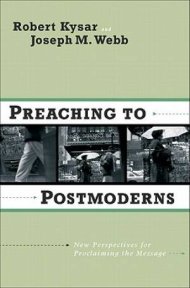 Preaching to Postmoderns