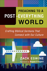 Preaching To A Post-everything World