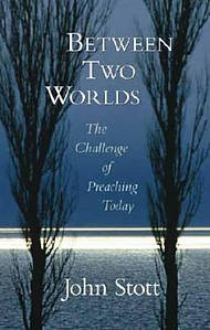 Between Two Worlds : The Challenge of Preaching Today