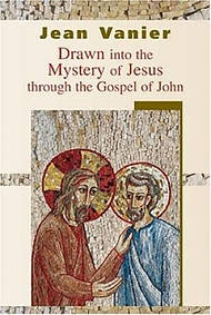 Drawn into the Mystery of Jesus Through the Gospel of John