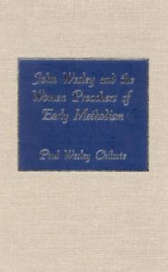 John Wesley And The Women Preachers Of Early Methodism