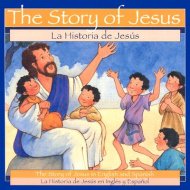 The Story of Jesus / Historia De Jesus