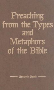 Preaching From The Types And Metaphors O