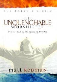 Unquenchable Worshipper Hb