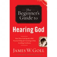The Beginner's Guide To Hearing God