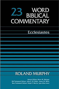 Ecclesiastes : Vol 23a : Word Biblical Commentary