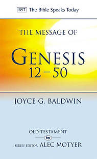 The Message of Genesis 12-50