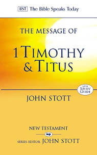 The Message of 1 Timothy and Titus