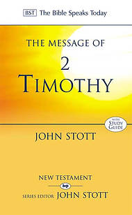 The Message of 2 Timothy