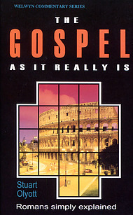 Gospel as It Really Is: Paul's Epistle to the Romans Simply Explained