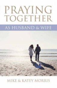 How to Pray as Husband and Wife