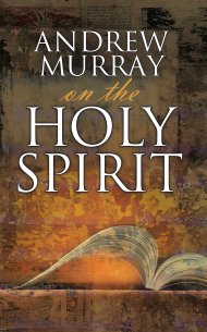 Andrew Murray On The Holy Spirit Pb