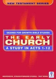 The Early Church: A Study in Acts 1-12 (Bible Study Guide)