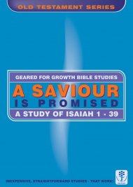 A Saviour Is Promised: A Study of Isaiah 1-39 (Bible Study Guide)