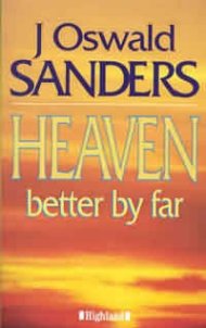 Heaven: Better by Far