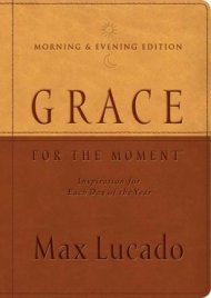 Grace for the Moment Morning & Evening