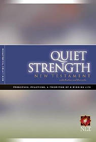 NLT Quiet Strength New Testament with Psalms & Proverbs: Paperback