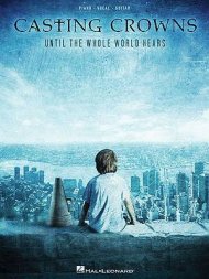 Until The Whole World Hears Piano/ Vocal/ Guitar Songbook