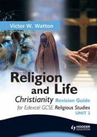Edexcel Religion and Life Christianity Revision Guide for Edexcel GCSE Religious Studies