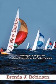 A New Desire: Sailing Six Ships into Deep Channels of God's Sufficiency