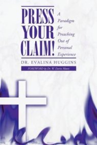 Press Your Claim!: A Paradigm for Preaching Out of Personal Experience