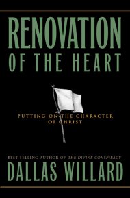 Renovation of the Heart: Putting on the Character of Christ - Hardback Edition