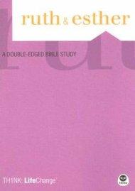 TH1NK: LifeChange Ruth & Esther