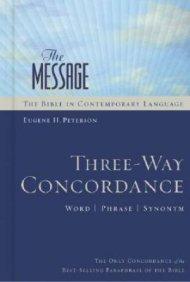 The Message Three-way Concordance: Word , Phrase, Synonym