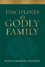 Disciplines of a Godly Family