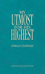 My Utmost For His Highest  Updated Leatherette Edition