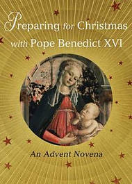 Preparing for Christmas with Pope Benedict XVI