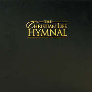 The Christian Life Hymnal Accompanist Edition
