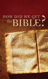 How Did We Get the Bible