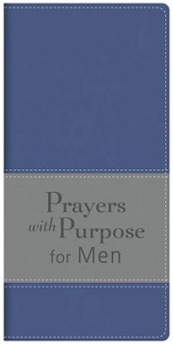 Prayers with Purpose for Men
