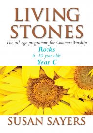 Living Stones : Rocks Year C:
