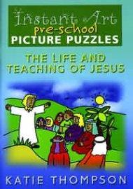 Instant Art Pre-school Picture Puzzles: Life and Teaching of Jesus