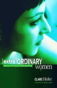 Extraordinary Women: Reflections for Women on Bible-Based Living Clare Blake