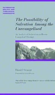 Possibility of Salvation Among the Unevagelised,The