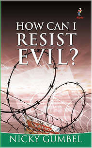 How Can I Resist Evil?