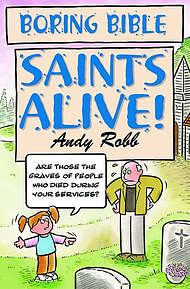 Boring Bible: Saints Alive