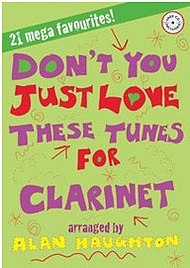 Don't You Just Love These Tunes for Clarinet