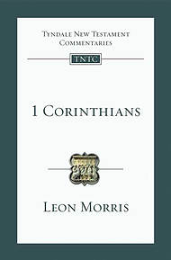 1 Corinthians ; Tyndale New Testament Commentary
