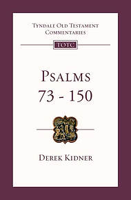 Psalms 73-150: Tyndale Old Testament Bible Commentaries