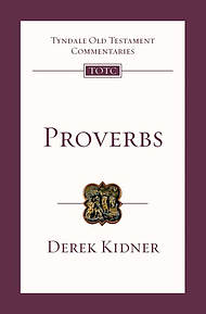 Proverbs: Tyndale Old Testament Commentary