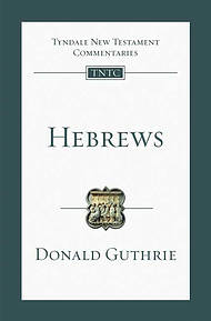 Hebrews : Tyndale New Testament Commentaries