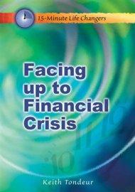 Facing Up to Financial Crisis