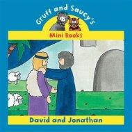 Gruff and Saucy - David and Jonathan