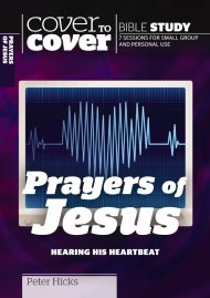 Prayers of Jesus - Hearing His Heartbeat