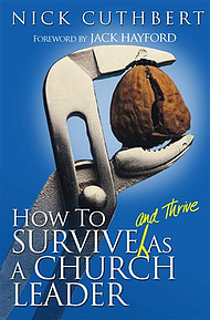 How to Survive and Thrive as Church Leader